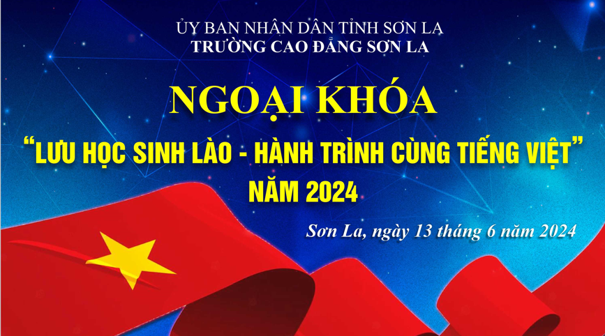 Ngoại khóa “Lưu học sinh Lào - hành trình cùng tiếng Việt” năm 2024